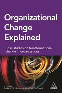 Abbildung von: Organizational Change Explained - Kogan Page Ltd