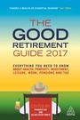 Cover: The Good Retirement Guide 2017 - Kogan Page Ltd
