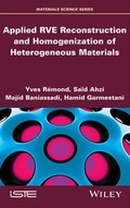 Cover: Applied RVE Reconstruction and Homogenization of Heterogeneous Materials - Wiley-ISTE