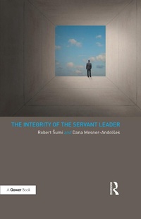 Abbildung von: The Integrity of the Servant Leader - Routledge