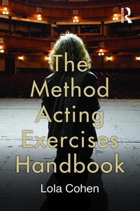 Abbildung von: The Method Acting Exercises Handbook - Routledge