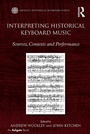 Cover: Interpreting Historical Keyboard Music - Routledge