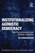Cover: Institutionalizing Agonistic Democracy - Routledge