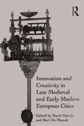 Cover: Innovation and Creativity in Late Medieval and Early Modern European Cities - Routledge