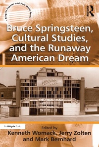 Abbildung von: Bruce Springsteen, Cultural Studies, and the Runaway American Dream - Routledge