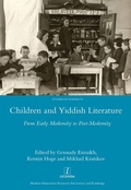 Cover: Children and Yiddish Literature From Early Modernity to Post-Modernity - Routledge