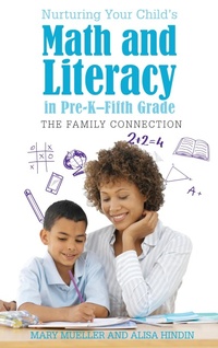 Enlarge image Cover: Nurturing Your Child's Math and Literacy in Pre-K-Fifth Grade - Rowman & Littlefield Publishers