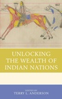 Cover: Unlocking the Wealth of Indian Nations - Lexington Books