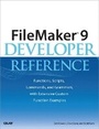 Cover: FileMaker 9 Developer Reference - Que Corporation,U.S.