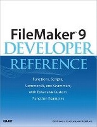 Enlarge image Cover: FileMaker 9 Developer Reference - Que Corporation,U.S.