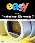 Bild: Easy Adobe Photoshop Elements 7 (UK edition) - Que Corporation,U.S.