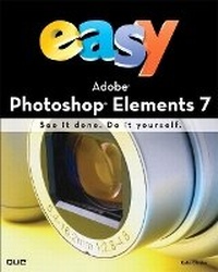 Abbildung von: Easy Adobe Photoshop Elements 7 (UK edition) - Que Corporation,U.S.