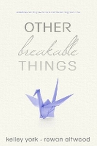 Abbildung von: Other Breakable Things - Entangled Publishing, LLC