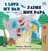 Abbildung von: I Love My Dad J'aime mon papa - KidKiddos Books Ltd.