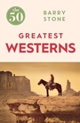 Cover: The 50 Greatest Westerns - Icon Books