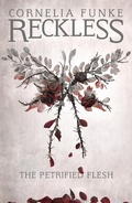 Cover: Reckless I: The Petrified Flesh - Pushkin Children's Books