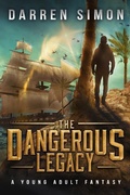 Cover: The Dangerous Legacy - Tell-Tale Publishing Group, LLC