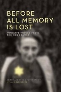 Enlarge image Cover: Before All Memory Is Lost - Holocaust Survivor Memoirs Program