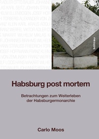 Enlarge image Cover: Habsburg post mortem - Böhlau