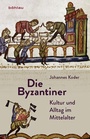 Cover: Die Byzantiner - Böhlau