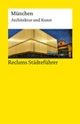 Cover: Reclams Städteführer München - Reclam