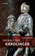 Cover: Die Welt der Karolinger - Reclam