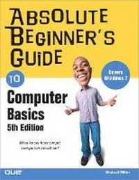 Abbildung von: Absolute Beginner's Guide to Computer Basics - Que Corporation,U.S.