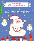 Cover: Mein erstes Glitzermalbuch. Weihnachten - Arena