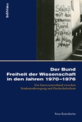 Cover: Der Bund Freiheit der Wissenschaft in den Jahren 1970-1976 - B&ouml;hlau