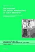 Cover: Die Bibliothek des Erfurter Petersklosters im sp&auml;ten Mittelalter - B&ouml;hlau