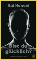 Cover: Bist du gl&uuml;cklich? - Hoffmann & Campe