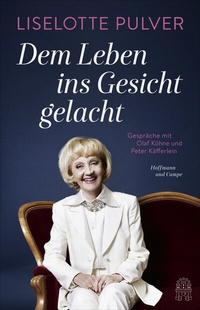 Abbildung von: Dem Leben ins Gesicht gelacht - Hoffmann & Campe