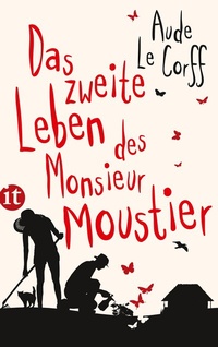 Abbildung von: Das zweite Leben des Monsieur Moustier - Insel