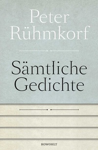 Abbildung von: Sämtliche Gedichte 1956 - 2008 - Rowohlt