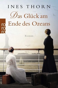 Abbildung von: Das Glück am Ende des Ozeans - Rowohlt Taschenbuch
