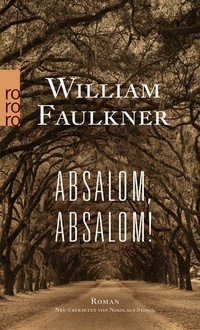 Enlarge image Cover: Absalom, Absalom! - Rowohlt Taschenbuch