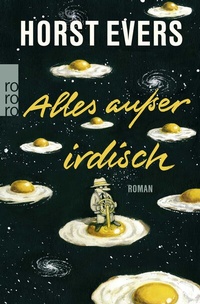 Abbildung von: Alles außer irdisch - Rowohlt Taschenbuch