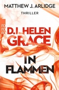 Cover: D.I. Helen Grace: In Flammen - Rowohlt Taschenbuch