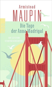 Abbildung von: Die Tage der Anna Madrigal - Rowohlt Taschenbuch