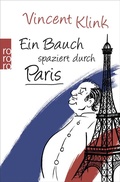Abbildung von: Ein Bauch spaziert durch Paris - Rowohlt Taschenbuch