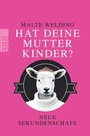 Cover: Hat deine Mutter Kinder? - Rowohlt Taschenbuch