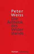 Cover: Die &Auml;sthetik des Widerstands - Suhrkamp