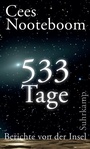 Cover: 533 Tage. Berichte von der Insel - Suhrkamp