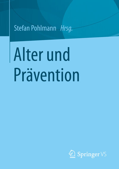 Abbildung von: Alter und Prävention - Springer VS