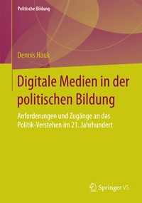 Abbildung von: Digitale Medien in der politischen Bildung - Springer VS