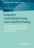 Cover: Kooperative Landschaftsbewertung in der r&auml;umlichen Planung - Springer VS