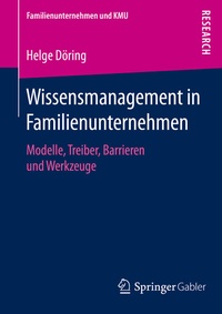 Abbildung von: Wissensmanagement in Familienunternehmen - Springer Gabler