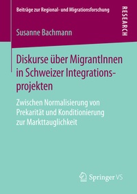 Abbildung von: Diskurse über MigrantInnen in Schweizer Integrationsprojekten - Springer VS