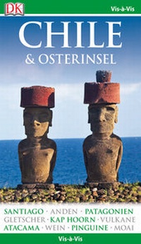 Abbildung von: Vis-à-Vis Reiseführer Chile & Osterinsel - Dorling Kindersley Reiseführer
