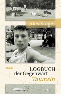 Enlarge image Cover: Logbuch der Gegenwart - Haymon Verlag